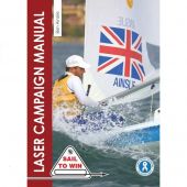 Ben Ainslie The Laser Campaign Manual